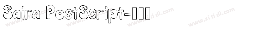 Saira PostScript字体转换